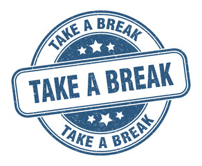 take a break stamp. take a break round grunge sign. label