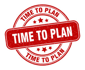 time to plan stamp. time to plan label. round grunge sign