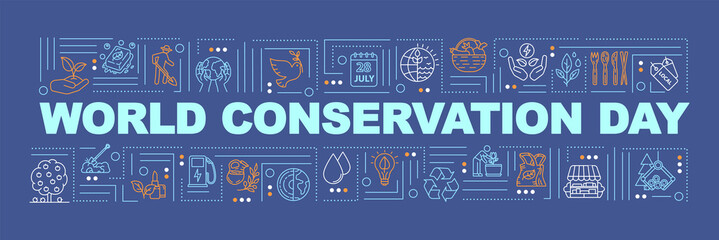 World conservation day word concepts banner. Zero waste, sustainable lifestyle infographics with linear icons on dark blue background. Isolated typography. Vector outline RGB color illustration