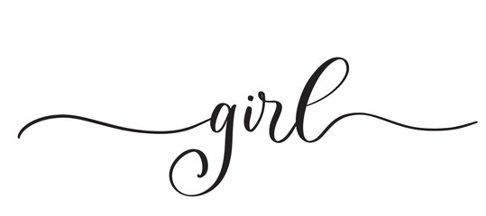 Girl -  typography lettering quote, brush calligraphy banner with  thin line.