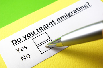 Do you regret emigrating? yes or no