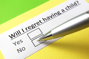 Fototapeta premium Will i regret having a child? yes or no