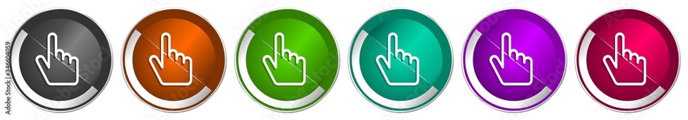 Poster Cursor hand icon set, silver metallic chrome border vector web buttons in 6 colors options for webdesign