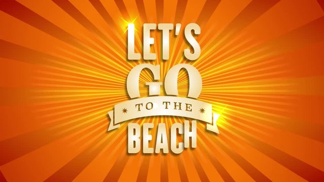 tourism agency announcing summer vacation with text lets go to the beach written with golden shiny lettering over sunny background