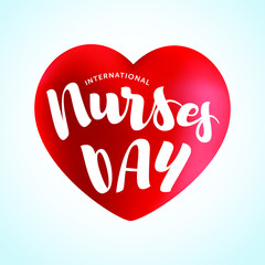Realistic red heart and stethoscope designed for 12 May International Nurse Day. Calligraphy text greeting for the nurses day. Thank you doctor and Nurses.