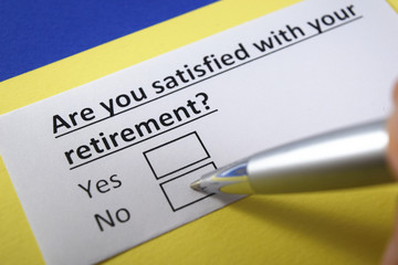 Fototapeta premium Are you satisfied with your retirement? Yes or no?