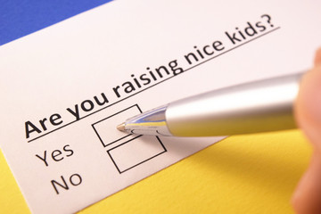 Fototapeta premium Are you raising nice kids? Yes or no?