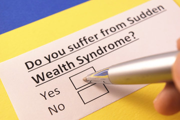 Obraz premium Do you suffer from sudden wealth syndrome? Yes or no?