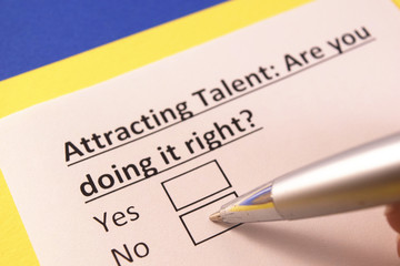 Attracting Talent: Are you doing it right? Yes or no?