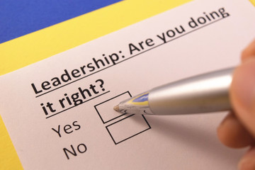 Leadership: Are you doing it right? Yes or no?