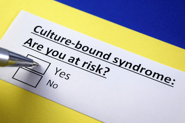 Culture-bound syndrome: Are you at risk? Yes or no?
