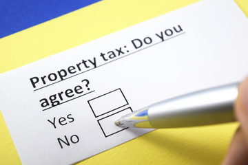 Property tax: Do you agree? Yes or no?