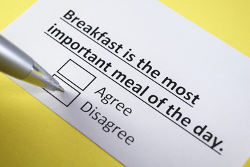 Breakfast is the most important meal of the day. Agree or Disagree? © Richelle