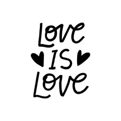 Love Is love hand drawn lettering phrase. LGBT vector illustration