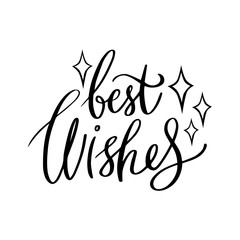 Best wishes vector lettering. Minimalist handwritten calligraphy. Isolated on white background. Creative design for greeting card, banner, print.