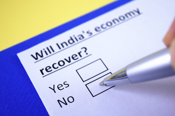 Will India's economy recover? Yes or no?