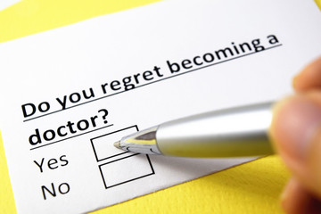 Fototapeta premium Do you regret becoming a doctor? Yes or no?