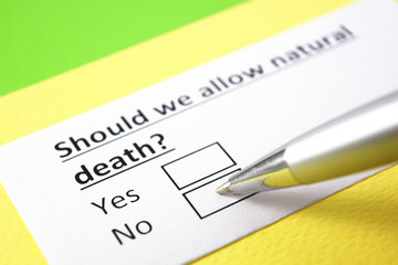 Should we allow natural death? Yes or no?