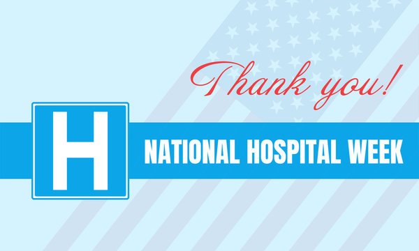 National Hospital Week Background, Text Thank You! Poster, Template, Card, Banner, Background