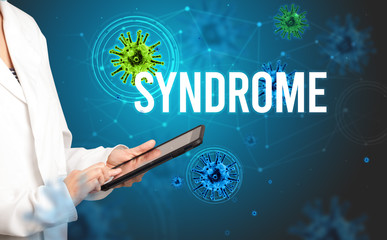 doctor prescribes a prescription with SYNDROME inscription, pandemic concept