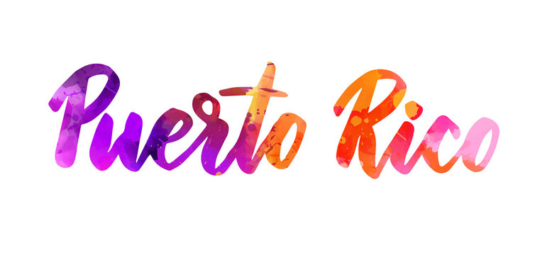 Puerto Rico - handwritten modern calligraphy watercolor painted lettering. Template for invitation, poster, flyer, banner, etc.