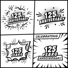 125 years anniversary logo collection. 125th years anniversary celebration comic logotype. Pop art style vector and illustration.