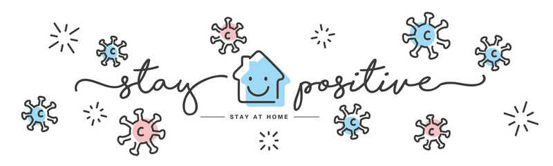 Stay positive stay at home Coronavirus prevention handwritten line design colorful virus white banner