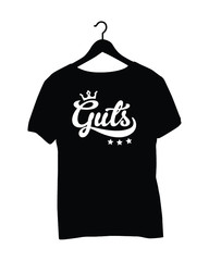 T-shirt typography design - guts