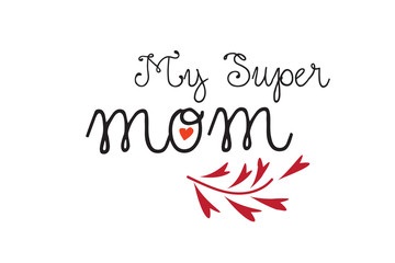Mother's Day Special - Super Mom