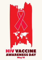 Obraz na płótnie Canvas HIV Vaccine Awareness Day, is observed annually on May 18. HIV vaccine advocates mark the day by promoting the continued urgent need for a vaccine to prevent HIV infection and AIDS. 