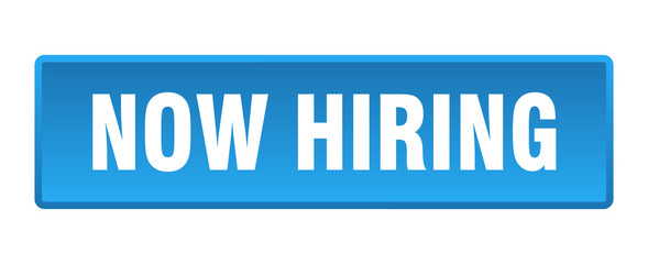 now hiring button. now hiring square blue push button
