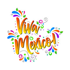Fototapeta na wymiar Viva Mexico! Colorful Traditional mexican phrase holiday, Vector lettering isolated illustration on white background with floral elements. 
