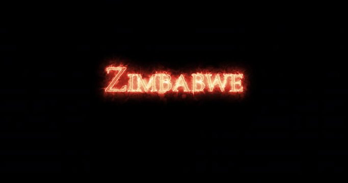 Zimbabwe written with fire. Loop