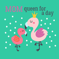 Mother's day greeting card design with cute flamingo. Childish print for cards, stickers, apparel and nursery decoration