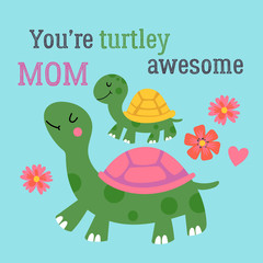 Mother's day greeting card design with cute turtle. Childish print for cards, stickers, apparel and nursery decoration