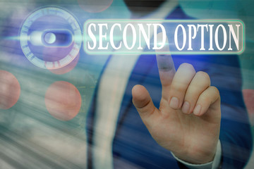 Handwriting text Second Option. Conceptual photo Next Fiddle Not a priority Next Alternative Opportunity