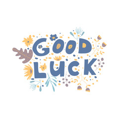 Good Luck Inscription with Floral Backdrop Vector Illustration