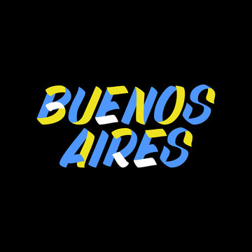 Buenos Aires sign brush paint lettering on black background. Capital city of Argentina design templates for greeting cards, overlays, posters