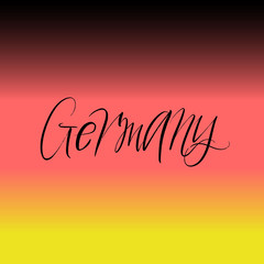 Germany brush paint hand drawn lettering on background with flag. Design templates for greeting cards, overlays, posters