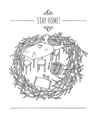 Stay home poster. Bird in a bird's nest. Corona virus campaign to stay at home and self isolation. Vector linear illustration.