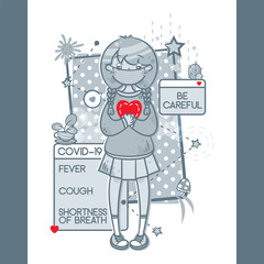 Vector cartoon poster for health care, hospitals, public places and clinics. Cute girl with coronavirus symptoms. Informational, social illustration about COVID-19, cute and simple design