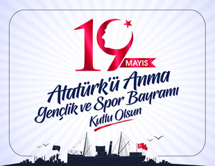 Milli Mucadelenin 101. Yılı, 19 mayıs Ataturk'u Anma, Gençlik ve Spor Bayramı, translation: 19 may Commemoration of Ataturk, Youth and Sports Day, 101th Year National Mucadelen.