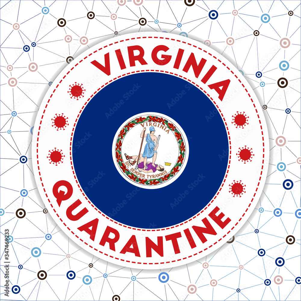 Poster quarantine in virginia sign. round badge with flag of virginia. us state lockdown emblem with title 