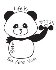 "Life is Tough But So Are You" Panda Never Give Up Illustration Vector With Broken Hand & Dumbell