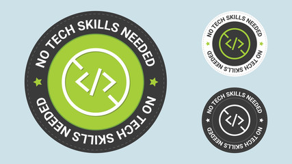 No Tech Skill Needed stamp vector illustration. Vector certificate icon. Vector combination for flat style certificate.