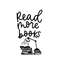 Read more books inspirational lettering quote vector illustration. Motivational phrase with lamp and textbooks. Handwritten letters for wall art, room decor. Isolated on white background