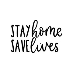 Stay home save lives inspirational poster vector illustration. Support medical workers flat style. Black ink lettering. Home quarantine concept. Isolated on white background