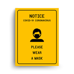 Obraz premium Notice Please wear a mask avoid COVID-19 coronavirus