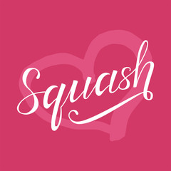 Squash lettering text with heart on bright pink background, Vector illustration. Squash calligraphy. Sport, fitness, activity vector design. Print for logo, sticker, poster, T-shirt and caps.