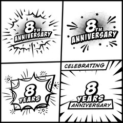 8 years anniversary logo collection. 8th years anniversary celebration comic logotype. Pop art style vector and illustration.